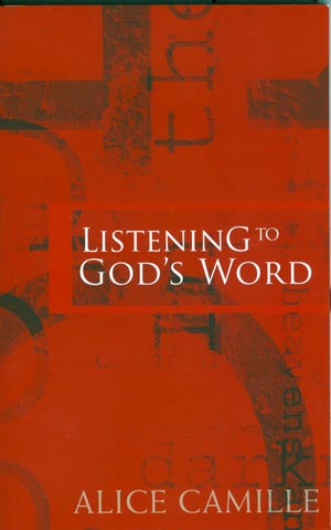 Listening to God's Word by Alice Camille